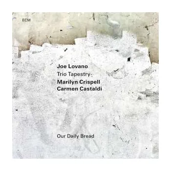 Zahraniční hudba CD Joe / Trio Tapest Lovano: Our Daily Bread 2023