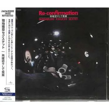 Zahraniční hudba CD Masabumi Kikuchi Sextet: Re-confirmation 2022 Shm CD Reissue