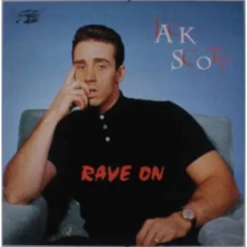 Zahraniční hudba LP Jack Scott: Rave On 1993