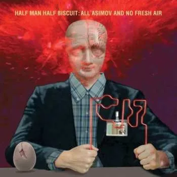 Zahraniční hudba CD Half Man Half Biscuit: All Asimov And No Fresh Air 2025