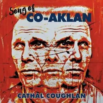 Zahraniční hudba CD Cathal Coughlan: Song Of Co-Aklan 2023