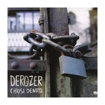 Zahraniční hudba SP Derozer: 7-chiusi Dentro 2016