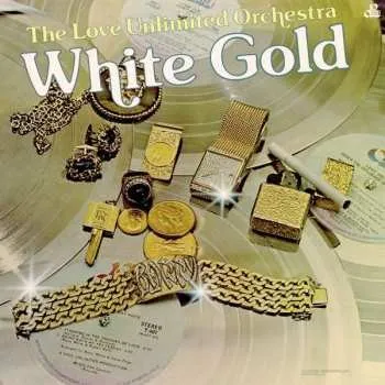 Zahraniční hudba LP Love Unlimited Orchestra: White Gold 2019 180g Vinyl