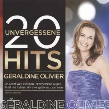 Zahraniční hudba CD Géraldine Olivier: 20 Unvergessene Hits 2017