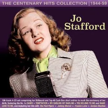 Zahraniční hudba 4CD Jo Stafford: The Centenary Hits Collection 1944-59 2018