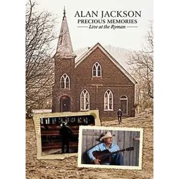 Zahraniční hudba DVD Alan Jackson: Precious Memories (Live At The Ryman) 2017