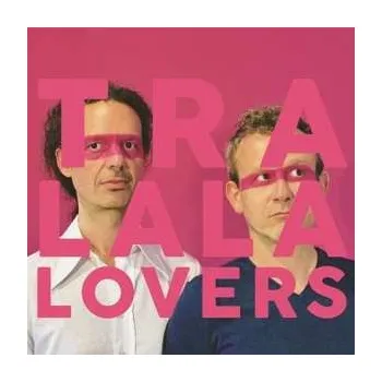 Zahraniční hudba CD Tralala Lovers: C'est Un Plaisir Que D'aimer 2022