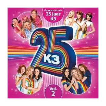 Zahraniční hudba LP K3: Grootste Hits Uit 25 Jaar K3 Vol. 2 2023