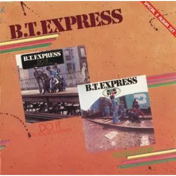 Zahraniční hudba CD B.T. Express: Do It ('Til You're Satisfied) * Non-Stop 2025