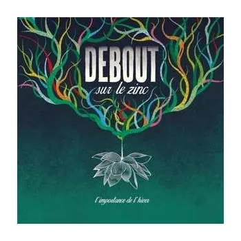 Zahraniční hudba CD Debout Sur Le Zinc: L'importance De L'hiver 2021
