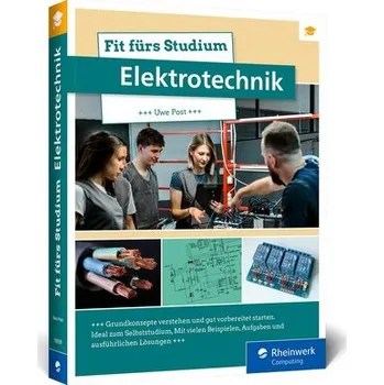 Technika Fit fürs Studium - Elektrotechnik - Post, Uwe