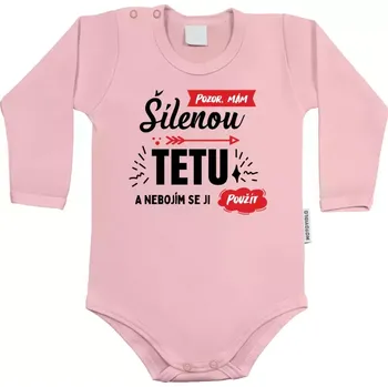 Kojenecký body Dětské body s dlouhým rukávem Pozor, mám šílenou tetu a nebojím se ji použít