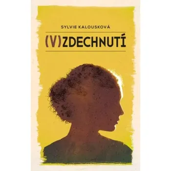 Poezie (V)zdechnutí (Sylvie Kalousková, 2021)