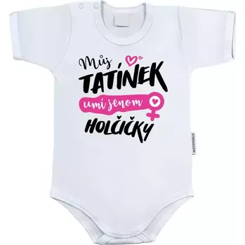 Kojenecký body Dětské body s krátkým rukávem Můj tatínek umí jenom holčičky
