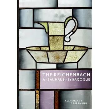 Umění The Reichenbach - A "Bauhaus"-Synagogue - Salamander, Rachel