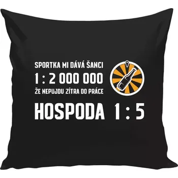 Polštář Polštář černý 40x40 cm Sportka mi dává šanci, že nepůjdu do práce