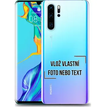 Pouzdro na mobilní telefon Kryt Huawei P30 Pro s vlastním potiskem