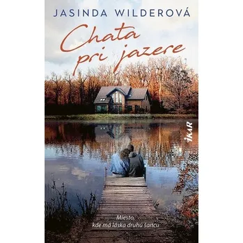 Chata pri jazere - Wilder Jasinda