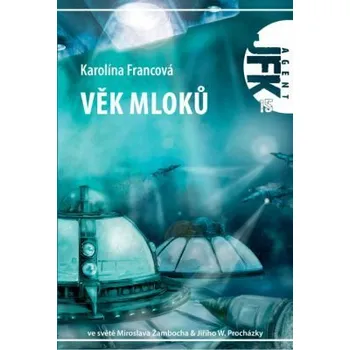 Kniha JFK 015 Věk mloků [E-kniha] - Karolína Francová