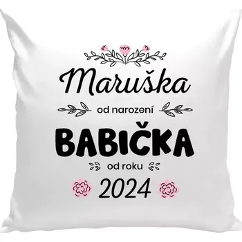 Polštář Polštář bílý 40x40 cm Jméno od narození, babička od roku