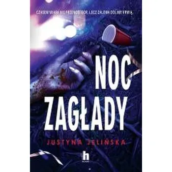 Noc zagłady - Jelińska Justyna