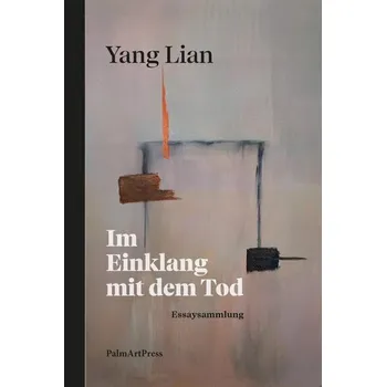 Im Einklang mit dem Tod - Yang Lian