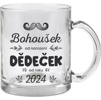 Hrnek 330 ml - skleněný Jméno od narození, dědeček od roku
