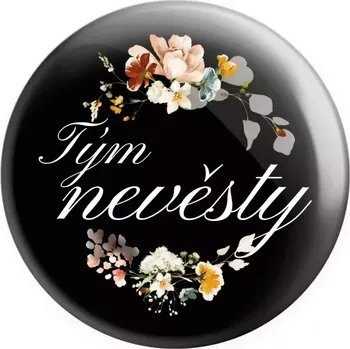 Placka Tým nevěsty - květinový věneček