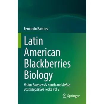 Příroda Latin American Blackberries Biology - Ramirez, Fernando
