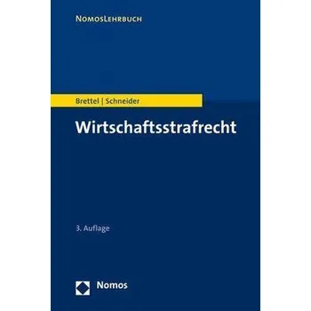 Wirtschaftsstrafrecht - Brettel, Hauke [DE] (2020, Brožovaná, Nomos Verlagsges.MBH + Co)