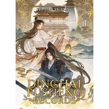 Cizojazyčná kniha Dinghai Fusheng Records (Novel) Vol. 1 - Tian Ye Xiang Fei
