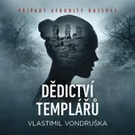 Dědictví templářů: Případy Alfrodity Rossové - Vlastimil Vondruška (čte Marie Štípková, Miroslav Černý) CDmp3
