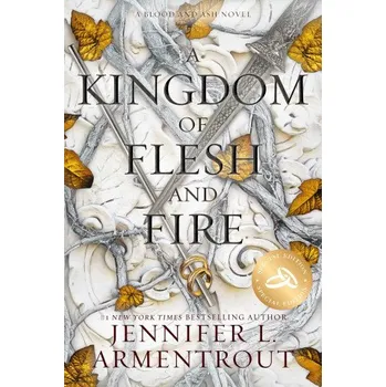 A Kingdom of Flesh and Fire Special Edition (ARMENTROUT JENNIFER L)(Brožovaná)