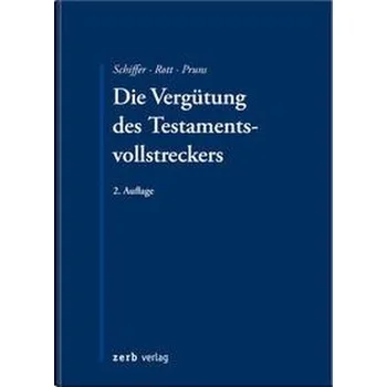 Die Vergütung des Testamentsvollstreckers - Meier, Peter