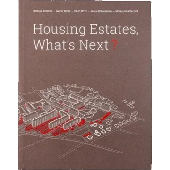 Housing Estates, What´s Next - Michal Kohout