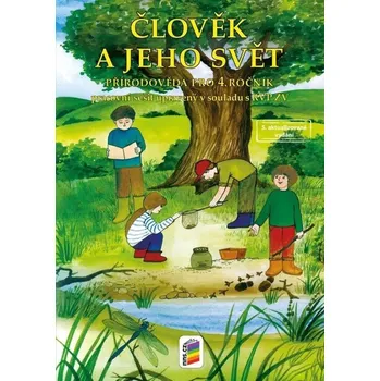 Člověk a jeho svět - Přírodověda 4 (pracovní sešit), 6. vydání