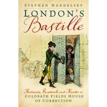 Cestování London''s Bastille - Haddelsey, Stephen