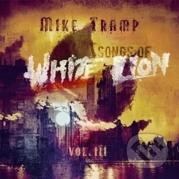 Zahraniční hudba Mike Tramp: Songs Of White Lion Vol. III LP - Mike Tramp Mystic Production