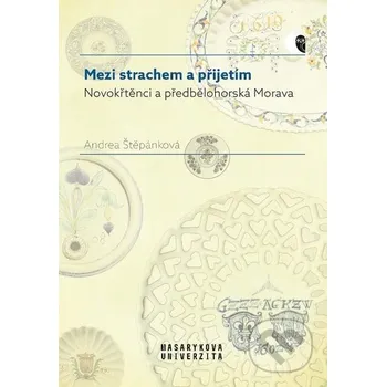 Kniha Mezi strachem a přijetím - Andrea Štěpánková Muni Press