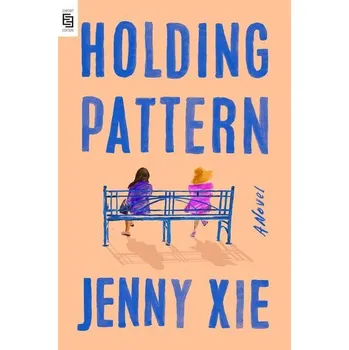 Beletrie pro dospělé Holding Pattern - Xie, Jenny [EN] (2023, Brožovaná, Penguin LCC US)