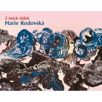 Umění Marie Kodovská, Z mých dálek - Jana Milota Foltýnová + dárek