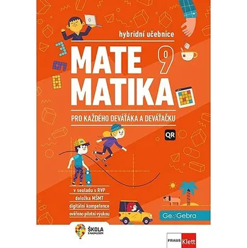 Matematika Matematika 9 pro každého deváťáka a deváťačku: Hybridní učebnice Kniha