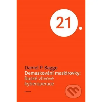 Kniha Demaskování maskirovky - Daniel P. Bagge Academia