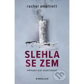 Kniha Slehla se zem - Rachel Amphlett Kniha Zlín