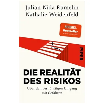 Die Realität des Risikos - Nida-Rumelin Julian [DE] (2023, Brožovaná / brožovaná, Piper Verlag GmbH)