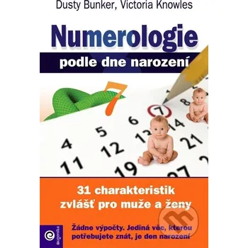 Numerologie podle dne narození - Dusty Bunker, Victoria Knowles Eugenika