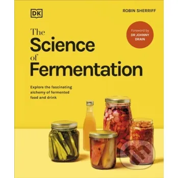 The Science of Fermentation - DK Dorling Kindersley