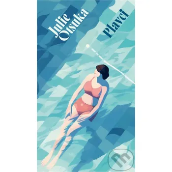 Kniha Plavci - Julie Otsuka Slovart
