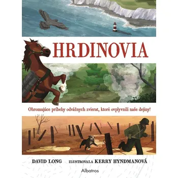 Bystrá hlava Hrdinovia David Long