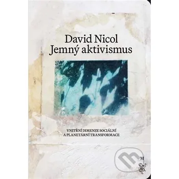 Kniha Jemný aktivismus - David Nicol Malvern